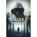 Awake While I Die
