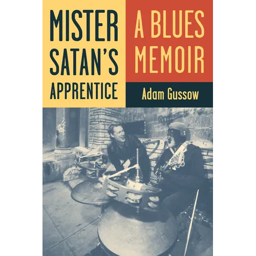 Mister Satan's Apprentice: A Blues Memoir