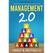 Management 2.0: Discovery of Integrated Enterprise Excellence