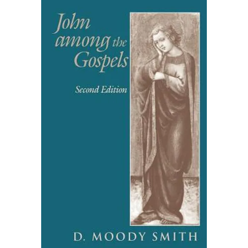 John Among the Gospels: Second Edition