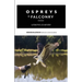 Ospreys in Falconry: Lessons Learned
