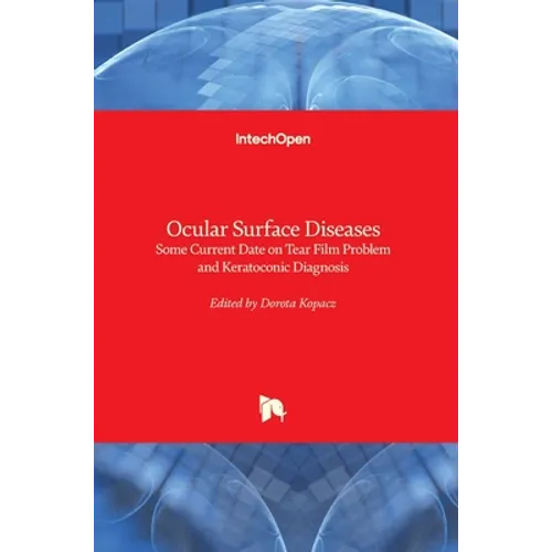 Ocular Surface Diseases: Some Current Date on Tear Film Problem and Keratoconic Diagnosis
