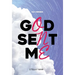 God Sent Me: 144 Verses