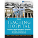 The Teaching Hospital: Brigham and Women's Hospital and the Evolution of Academic Medicine