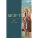 Regret: A Study in Ancient Moral Psychology