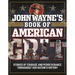 John Wayne's Book of American Grit: Stories of Courage and Perseverance Throughout Our Nation's History