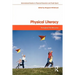 Physical Literacy: Throughout the Lifecourse