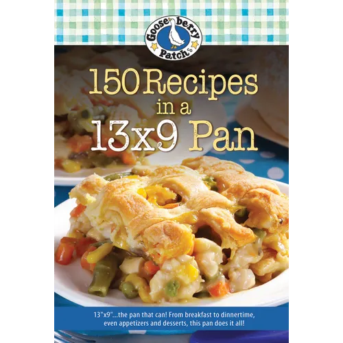 150 Recipes in a 13x9 Pan