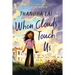 When Clouds Touch Us