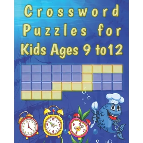 Crossword Puzzles for kids ages 9 to 12: kids Activity work Book Picture Crossword Puzzles book for super kids