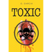 Toxic