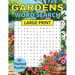 Gardens Word Search: 50 puzzles Large print