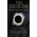 The End of Time: The Next Revolution in Physics