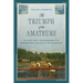 The Triumph of the Amateurs: The Rise, Ruin, and Banishment of Professional Rowing in the Gilded Age