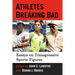 Athletes Breaking Bad: Essays on Transgressive Sports Figures