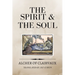 The Spirit and the Soul