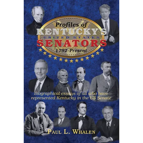 Profiles of Kentucky's United States Senators -- 1792-2020
