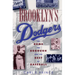 Brooklyn's Dodgers: The Bums, the Borough, and the Best of Baseball, 1947-1957