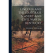 Lincoln and the Bluegrass Slavery and Civil War in Kentucky