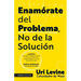 Enamórate del Problema No de la Solución / Fall in Love with the Problem, Not the Solution: A Handbook for Entrepreneurs