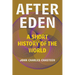 After Eden: A Short History of the World