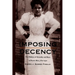 Imposing Decency: The Politics of Sexuality and Race in Puerto Rico, 1870-1920