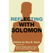 Reflecting with Solomon