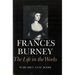 Frances Burney: The Life in the Works
