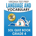 VIRGINIA TEST PREP Language & Vocabulary SOL Quiz Book Grade 4: Covers the Skills in the SOL Writing Standards