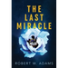The Last Miracle