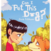 Can I Pet This Dog?