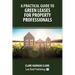 A Practical Guide to Green Leases for Property Professionals