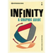 Introducing Infinity: A Graphic Guide