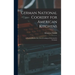 German National Cookery for American Kitchens: A Practical Book of the art of Cooking as Performed in Germany