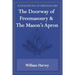 The Doorway of Freemasonry & The Mason's Apron (Foundations of Freemasonry Series)