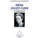 Irène Joliot-Curie: Biography / Irène Joliot-Curie: Biographie
