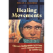 Healing Movements: Chicanx-Indigenous Activism and Criminal Justice in California