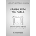 Crumbs From the Table: A Collection of Wisdom to Live a Joyful & Rewarding Life