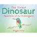The Tiniest Dinosaur: Adventures of Avi Hummingbird