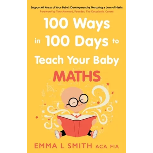 100 Ways in 100 Days to Teach Your Baby Maths