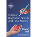 Writing Romance Novels and Love Stories: Professional Techniques for Fiction Authors
