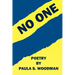 No One - Poetry by Paula S. Woodman