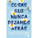 Cosas Que Nunca Dejamos Atrás (Knockemout 1) -V2*