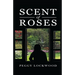 Scent Of Roses