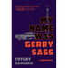 My Name Was Gerry Sass