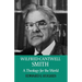 Wilfred Cantwell Smith: A Theology for the World