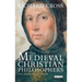 The Medieval Christian Philosophers: An Introduction