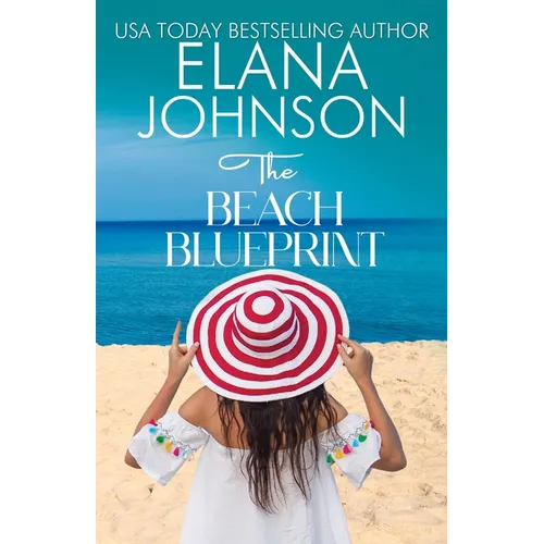 The Beach Blueprint: Sweet Romance & Women's Friendship Fiction