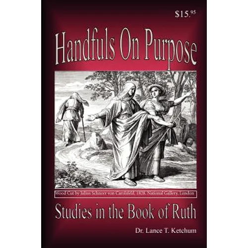 Handfuls on Purpose, Studies in the Book of Ruth