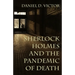 Sherlock Holmes and The Pandemic of Death